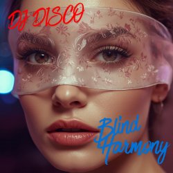 Portada DJ Disco - Blind Harmony