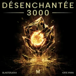 Portada Blasterjaxx & Kate Ryan - Désenchantée 3000