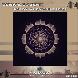 Portada Dunk & Dj Zent - Ready When You Are