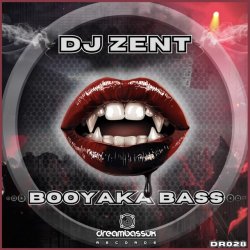 Portada Dj Zent & MC Fearless - Booyaka Bass