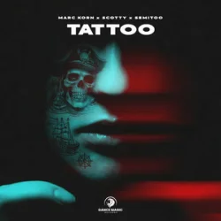 Portada Marc Korn & Scotty & Semitoo - Tattoo