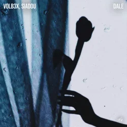 Portada VOLB3X & Siadou - Dale
