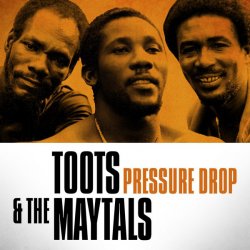 Portada Toots & The Maytals - Pressure Drop