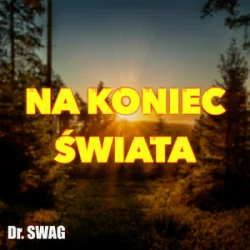 Portada Dr. SWAG - NA KONIEC ŚWIATA