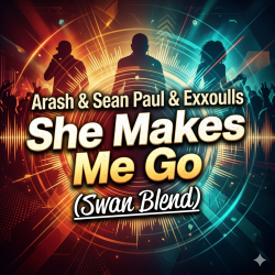 Portada Arash & Sean Paul & Exxoulls - She Makes Me Go (Swan Blend)