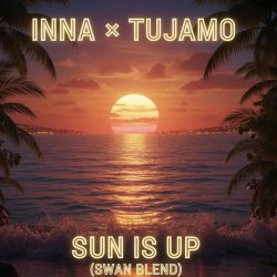 Portada Inna & Tujamo - Sun Is Up (Swan Blend)