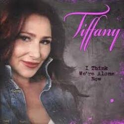 Portada Tiffany - I Think We're Alone Now (Dj Edit)