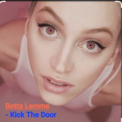 Portada Betta Lemme - Kick The Door