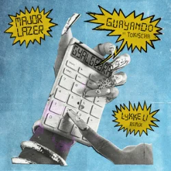 Portada Major Lazer & Tokischa - GUAYANDO (Lykke Li Remix)