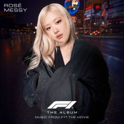 Portada ROSÉ - Messy (From F1® The Movie)