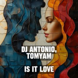 Portada Dj Antonio & TomYam - Is It Love