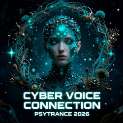 Portada Cyber Voice - Connection Psy Trance 2026 (Mix)