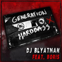 Portada DJ Blyatman Feat. Life Of Boris - Generation Hardbass