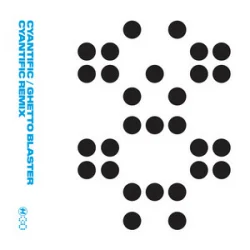 Portada Cyantific - Ghetto Blaster (Cyantific Remix)