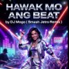 DJ Mogo (Smash Jetro Remix) - Hawak Mo Ang Beat