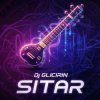 Portada Dj Glicirin - Sitar Dj Glicirin - Sitar
