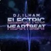 Portada DJ.ILHAM - ELECTRIC HEARTBEAT DJ.ILHAM - ELECTRIC HEARTBEAT