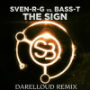 Portada Sven-R-G vs. Bass-T - The Sign (Darelloud Remix) Sven-R-G vs. Bass-T - The Sign (Darelloud Remix)