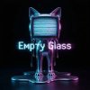 DJ Cheaz (feat. AI 5mewmet) - Empty Glass