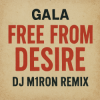 Portada Gala - Free from Desire (Dj M1ron Remix) Gala - Free from Desire (Dj M1ron Remix)