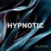Valerton - Hypnotic