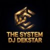 Portada Dj Dekstar - The System Dj Dekstar - The System