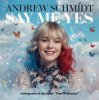 Portada Andrew Schmidt - Say Me Yes Andrew Schmidt - Say Me Yes