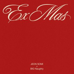 Portada JEON SOMI & Big Naughty - Ex-Mas