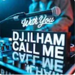 Portada DJ.ILHAM - Call Me with You