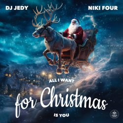 Portada DJ JEDY & Niki Four - All I Want for Christmas Is You