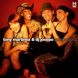 Portada Tony Martinez And DJ Josepo - People Sound