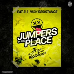 Portada Pat B & High Resistance - Jumpers In The Place