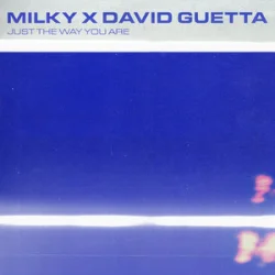 Portada Milky & David Guetta - Just The Way You Are
