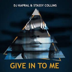 Portada Dj Kapral & Stassy Collins - Give In to Me