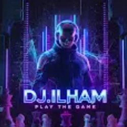 Portada DJ.ILHAM - Play the Game
