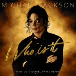 Portada Mentol & Daniel Pavel - Who Is It (Remix)