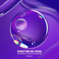 Portada DJ Kapral & Yana Blackwine - Everytime We Touch