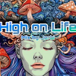 Portada High on Life || Psy Trance Mix