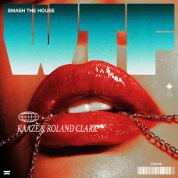Portada KAAZE & Roland Clark - WTF