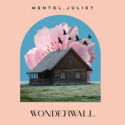 Portada Mentol & Juliet - Wonderwall
