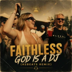 Portada Faithless - God is a DJ (H2Beats Remix)