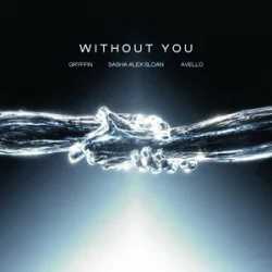 Portada Gryffin & Avello & Sasha Alex Sloan - Without You