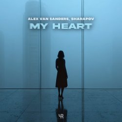 Portada Alex Van Sanders & Sharapov - My Heart