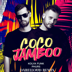 Portada Kolya Funk, Phurs - Coco Jamboo (Darelloud Remix)