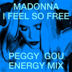Portada Madonna - I Feel So Free (Peggy Gou Energy Mix)