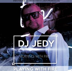 Portada DJ JEDY - Playing With Fire