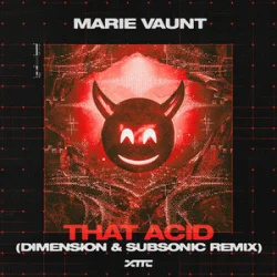 Portada Marie Vaunt - That Acid (Dimension & Subsonic Remix)