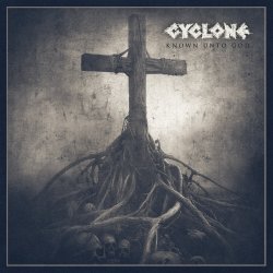 Portada Cyclone - Known Unto God