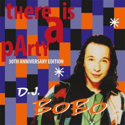 Portada DJ Bobo - There Is a Party (B&B D.J. Remix)
