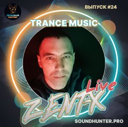 Portada ZENT-X Live - Trance Music Выпуск #24